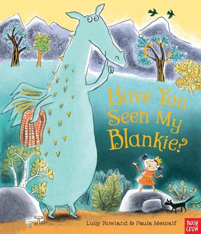 Have You Seen My Blankie?, Lucy Rowland - Paperback - 9781788001991