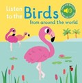 Listen to the Birds From Around the World | auteur onbekend | 
