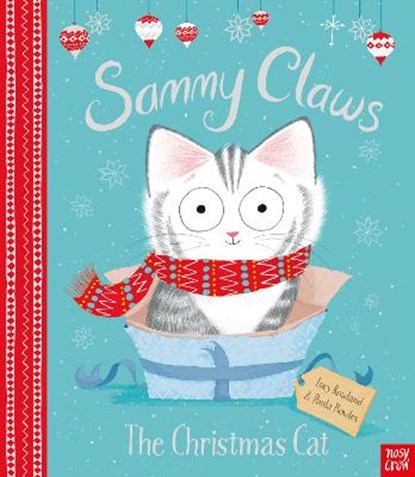 Sammy Claws the Christmas Cat, Lucy Rowland ; Paula Bowles - Gebonden - 9781788002721