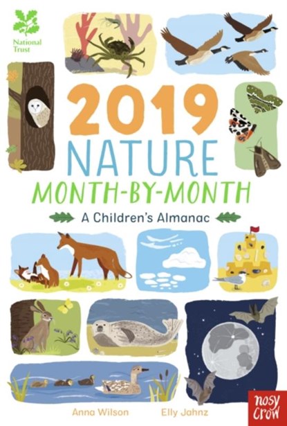 National Trust: 2019 Nature Month-By-Month: A Children's Almanac, Anna Wilson - Gebonden - 9781788003391
