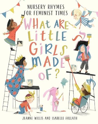 What Are Little Girls Made of?, Jeanne Willis - Gebonden - 9781788004466