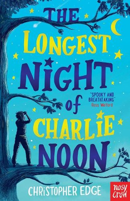 The Longest Night of Charlie Noon, Christopher Edge - Paperback - 9781788004947