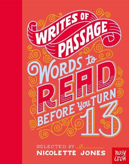 Writes of Passage: Words To Read Before You Turn 13, Nicolette Jones - Gebonden Gebonden - 9781788005029