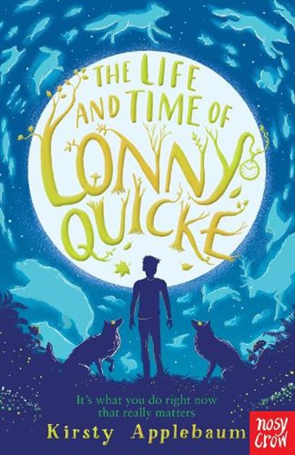 The Life and Time of Lonny Quicke, Kirsty Applebaum - Paperback - 9781788005241