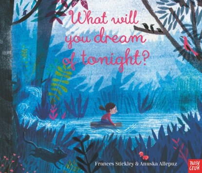 What Will You Dream of Tonight?, Frances Stickley - Paperback - 9781788005456