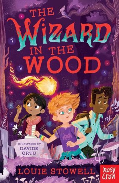 The Wizard in the Wood, Louie Stowell - Paperback - 9781788006323