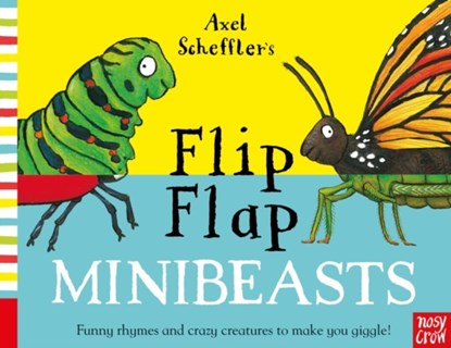 Axel Scheffler's Flip Flap Minibeasts, Nosy Crow Ltd - Gebonden - 9781788006637