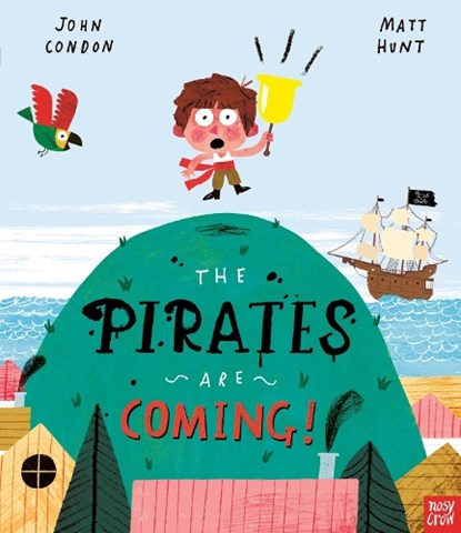 The Pirates Are Coming!, John Condon - Paperback - 9781788006798