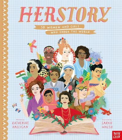 HerStory: 50 Women and Girls Who Shook the World, Katherine Halligan - Paperback - 9781788007153