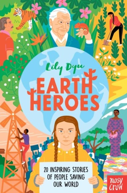Earth Heroes, Lily Dyu - Gebonden Gebonden - 9781788008525