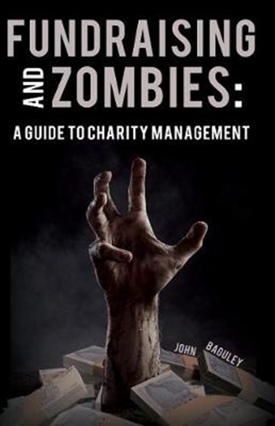 Fundraising and Zombies: A Guide to Charity Management