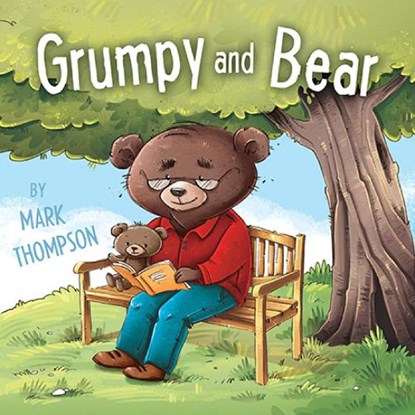 Grumpy and Bear, Mark Thompson - Gebonden - 9781788034425