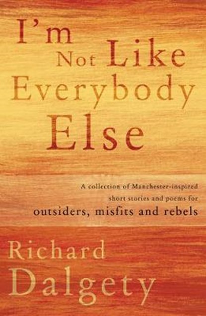 I'm Not Like Everybody Else, DALGETY,  Richard - Paperback - 9781788035118