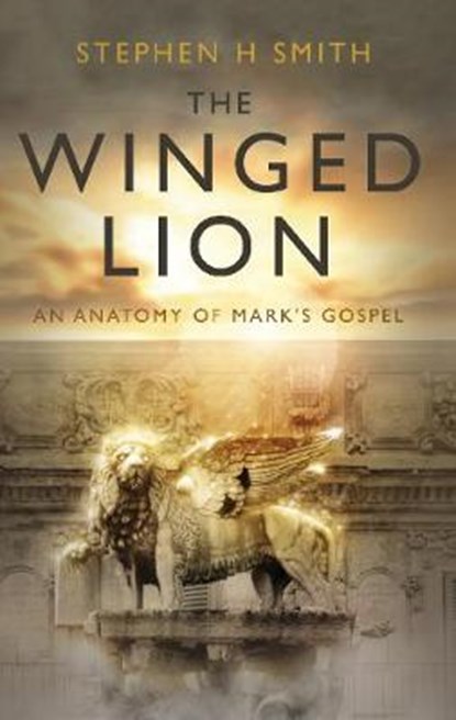 The Winged Lion, SMITH,  Stephen H. - Paperback - 9781788036344