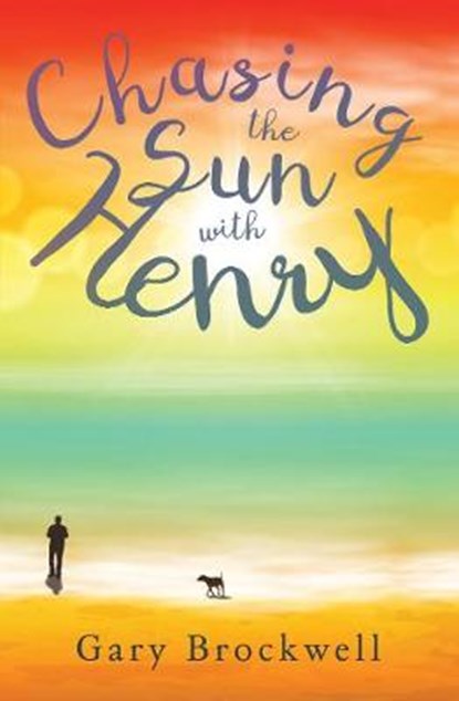 Chasing the Sun with Henry, BROCKWELL,  Gary - Paperback - 9781788039062