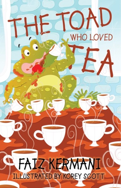 The Toad Who Loved Tea, Faiz Kermani - Paperback - 9781788039970