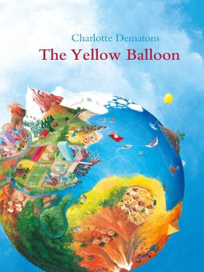 The Yellow Balloon, DEMATONS,  Charlotte - Paperback - 9781788070492