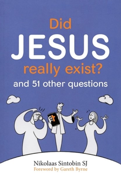 Did Jesus Really Exist?, Nikolaas (SJ) Sintobin - Paperback - 9781788121217
