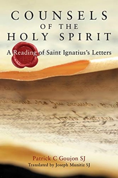 Counsels of the Holy Spirit, Patrick (SJ) Goujon - Paperback - 9781788123181
