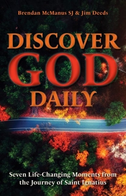 Discover God Daily, Brendan (SJ) McManus ; Jim Deeds - Paperback - 9781788125383