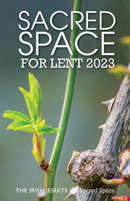 Sacred Space for Lent 2023, The Irish Jesuits - Paperback - 9781788125932