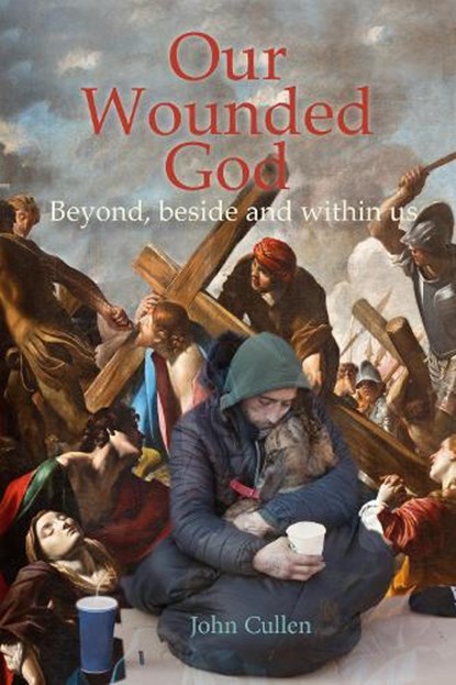 Our Wounded God, John Cullen - Paperback - 9781788126014