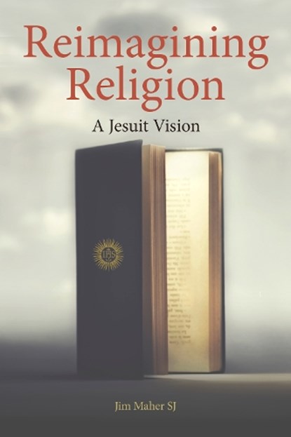 Reimagining Religion, Jim (SJ) Maher - Paperback - 9781788126083