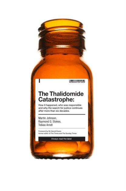 The Thalidomide Catastrophe, Martin Johnson ; Raymond G. Stokes ; Tobias Arndt - Paperback - 9781788156295