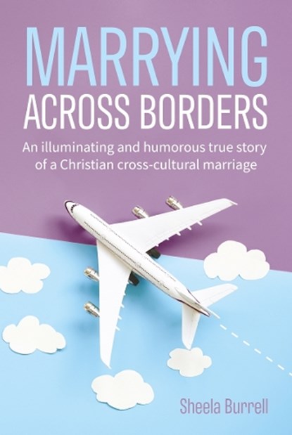 Marrying Across Borders, Sheela Burrell - Paperback - 9781788158954