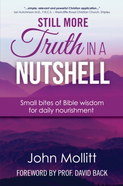 Still More Truth in a Nutshell, John Mollitt - Paperback - 9781788159814