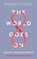 World goes on, laszlo krasznahorkai - Gebonden - 9781788160117
