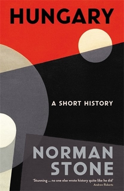 Hungary, Norman (Professor) Stone - Paperback - 9781788160513