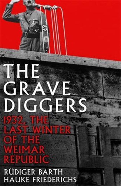 The Gravediggers, Hauke Friederichs ; Rudiger Barth - Paperback - 9781788160735