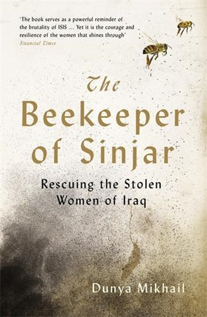 The Beekeeper of Sinjar, Dunya Mikhail - Paperback - 9781788161299