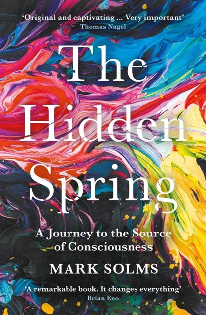 The Hidden Spring, Mark Solms - Paperback - 9781788162845