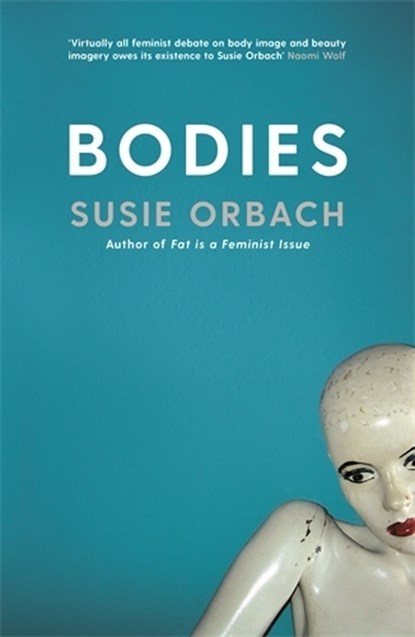 Bodies, Susie Orbach - Paperback - 9781788162883