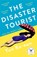 The Disaster Tourist, Yun Ko-Eun - Paperback - 9781788163156