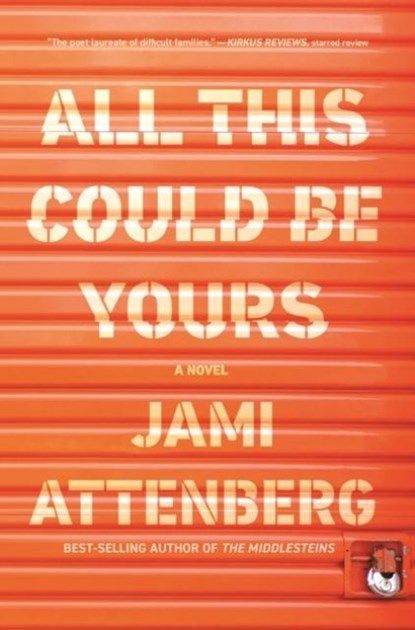 All This Could Be Yours, Jami Attenberg - Paperback - 9781788163262