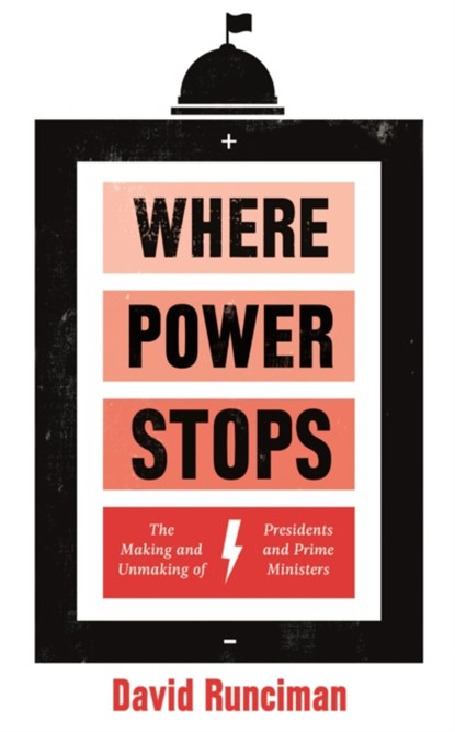 Where Power Stops, David Runciman - Gebonden - 9781788163330