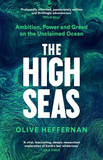 The High Seas, Olive Heffernan - Gebonden - 9781788163576