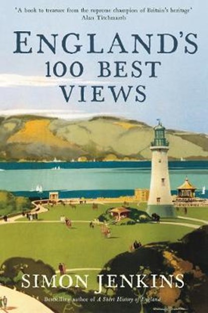 England's 100 Best Views, JENKINS,  Simon (Columnist) - Paperback - 9781788163705