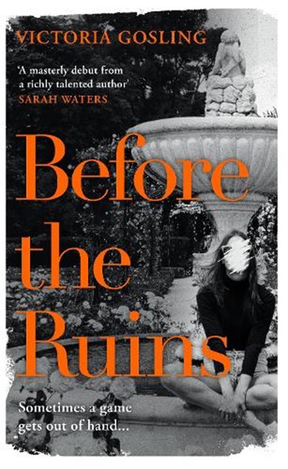 Before the Ruins, Victoria Gosling - Gebonden - 9781788163798