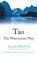 Tao: The Watercourse Way, Alan Watts - Paperback - 9781788164467