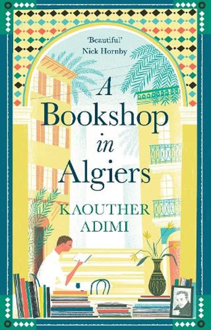 A Bookshop in Algiers, Kaouther Adimi - Gebonden - 9781788164696