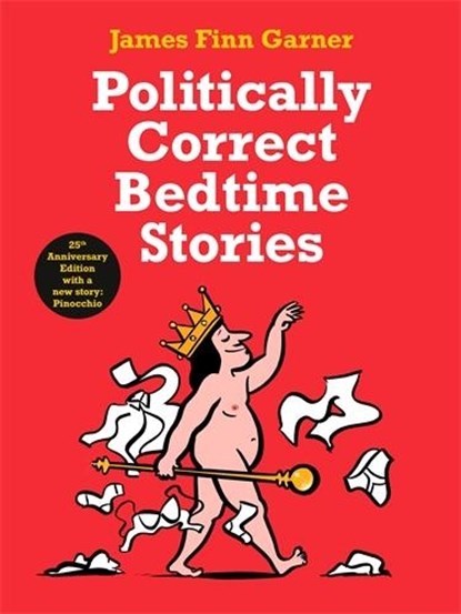 Politically Correct Bedtime Stories, James Finn Garner - Gebonden - 9781788165136