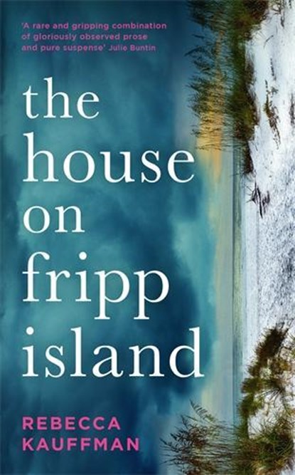 The House on Fripp Island, Rebecca Kauffman - Paperback - 9781788165211