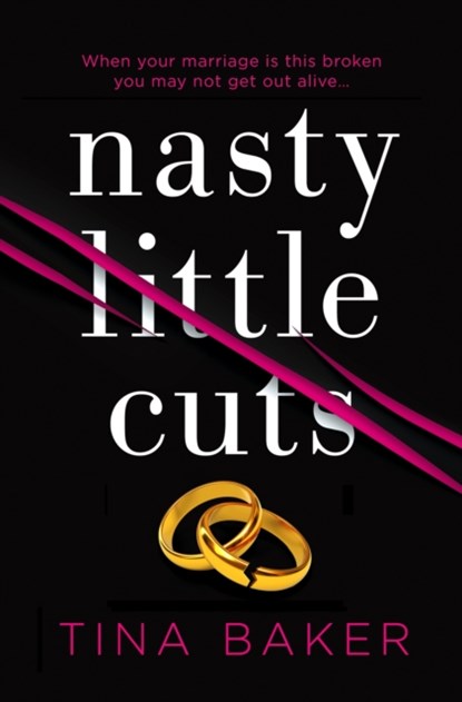 Nasty Little Cuts, Tina Baker - Gebonden - 9781788165259