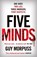 Five Minds, Guy Morpuss - Paperback - 9781788165686