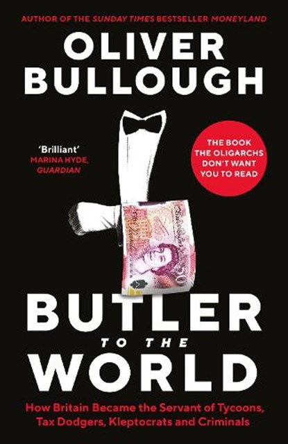 Butler to the World, Oliver Bullough - Gebonden - 9781788165877