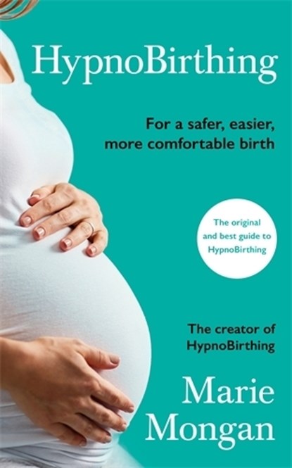HypnoBirthing, Marie Mongan - Paperback - 9781788166225